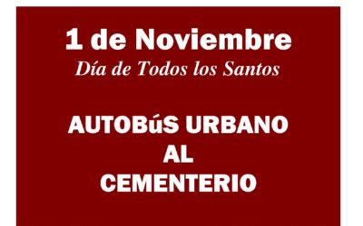 Bus Urbano al Cementerio Mcpal. «Día de Todos los Santos»