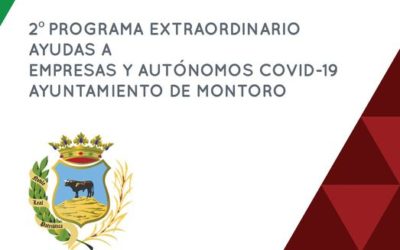 2º PROGRAMA EXTRAORDINARIO AYUDAS A EMPRESAS Y AUTÓNOMOS COVID-19 AYUNTAMIENTO DE MONTORO.