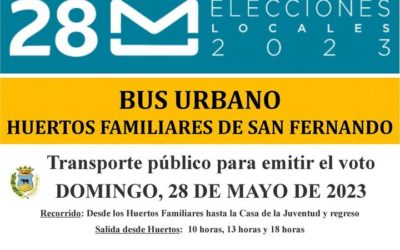 Horario bus urbano huertos familiares de san fernando elecciones locales 2023
